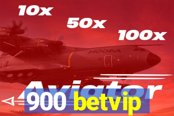 900 betvip